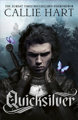 Quicksilver: the utterly addictive enemies-to-lovers romantasy sensation - Hart, Callie