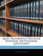 Quid Secundatus Politicae Scientiae Instituendae Contulerit