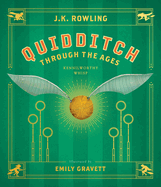 Quidditch Through the Ages: The Illustrated Edition (Illustrated Edition)