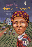 Quien Fue Harriet Tubman?
