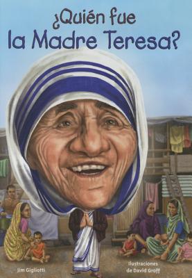 Quien Fue La Madre Teresa? - Cambridge Brickhouse, and Gigliotti, Jim, and Groff, David