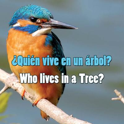 Quien Vive En Un Arbol?: Who Lives in a Tree? - Rourke Educational Media