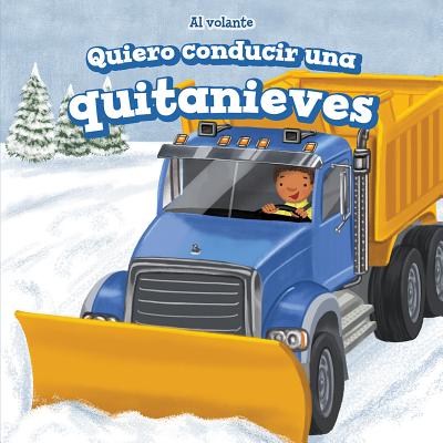 Quiero Conducir Una Quitanieves (I Want to Drive a Snowplow) - Abbot, Henry