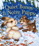 Quiet Bunny & Noisy Puppy