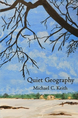 Quiet Geography - Keith, Michael C