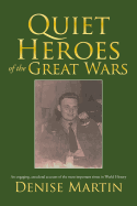 Quiet Heroes of the Great Wars