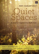 Quiet Spaces May-August 2017: A creative response to God's love