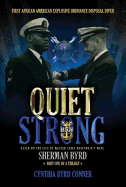 Quiet Strong: First African American Explosive Ordnance Disposal Technician