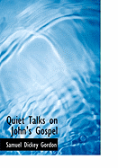 Quiet Talks on John's Gospel