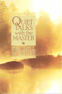 Quiet talks with the Master