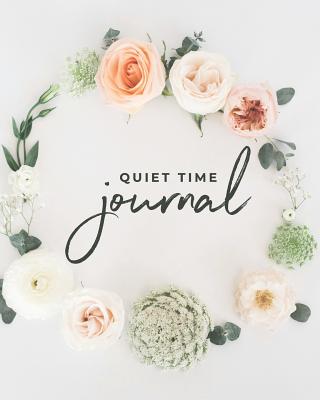 Quiet Time Journal: 90-Day Bible Study and Prayer Journal - Ciuciu, Asheritah