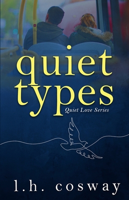 Quiet Types - Cosway, L H