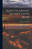 Quijotoa Mining District Guide Book