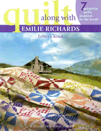 Quilt Along with Emilie Richards: Lovers Knot