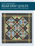 Quilt Essentials - Bear Paw Quilts