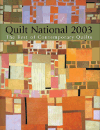 Quilt National 2003: The Best of Contemporary Quilts - Miranda, Eduardo, and Lark
