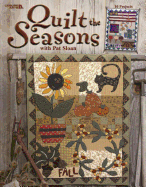 Quilt the Seasons with Pat Sloan (Leisure Arts #3574)