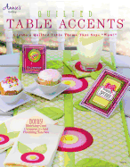 Quilted Table Accents: Create a Table Theme That Says "Wow!"