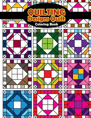 Quilting Designs Quilt Coloring Book - Coloring Books, Lilt Kids