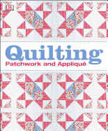 Quilting: Patchwork and Appliqu