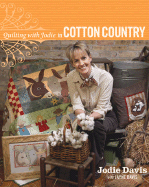 Quilting with Jodie in Cotton Country - Davis, Jodie, and Davis, Jayne
