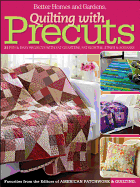 Quilting with Precuts: Better Homes and Gardens