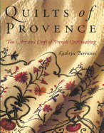 Quilts of Provence - Berenson, Kathryn