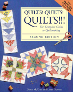 Quilts! Quilts!! Quilts!!!: The Complete Guide to Quiltmaking the Complete Guide to Quiltmaking