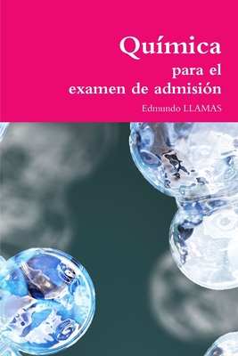 Quimica Para El Examen De Admision - Llamas, Edmundo