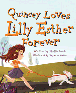 Quincey Loves Lilly Esther for