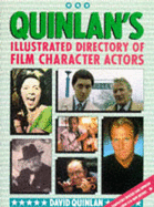 Quinlan's Illustrated Directory of Film Character Actors: New Edition