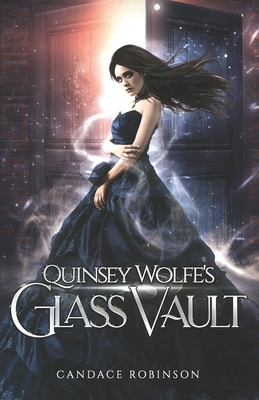 Quinsey Wolfe's Glass Vault - Robinson, Candace