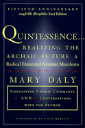 Quintessence CL - Daly, Mary, and Atwan, Helene (Editor)