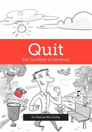 Quit: Say Goodbye to Smoking