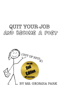 Quit Your Job and Become a Poet (Out of Spite!)