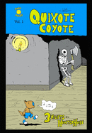 Quixote Coyote Vol. 1: 3 Nights in a Haunted House