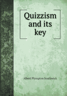 Quizzism and Its Key