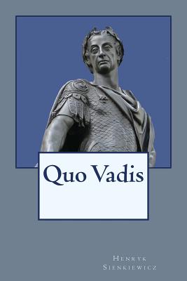 Quo Vadis - Curtin, Jeremiah (Translated by), and Sienkiewicz, Henryk