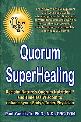 Quorum Superhealing - Yanick, Paul, Jr.