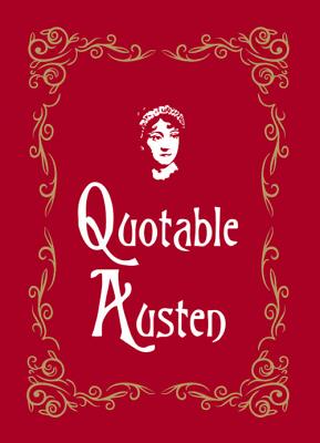 Quotable Austen - Morris, Max
