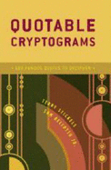 Quotable Cryptograms: 500 Famous Quotes to Decipher - Stickels, Terry, and Belloto, Sam, Jr.