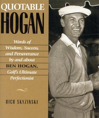 Quotable Hogan - Skyzinski, Rich