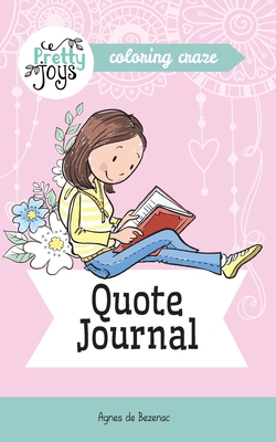 Quote Journal Coloring Craze: Journaling Collection - De Bezenac, Salem