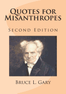 Quotes for Misanthropes: Second Edition