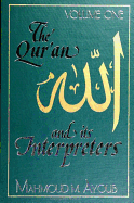 Quran and Its Interpreters, The, Volume 1