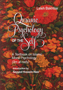 Quranic Psychology of the Self: A Textbook on Islamic Moral Psychology