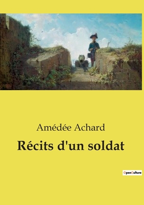 Rcits d'un soldat - Achard, Amde