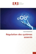 Rgulation des systmes asservis