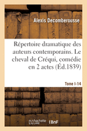 Rpertoire dramatique des auteurs contemporains. Tome I-3