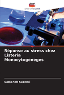 Rponse au stress chez Listeria Monocytogeneges